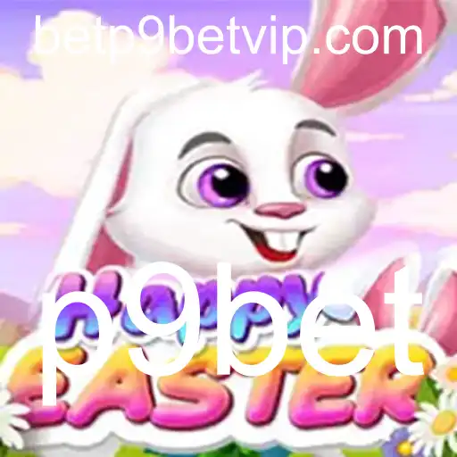 Explore o Mundo de HappyEaster e Descubra a Palavra-Chave Impressionante 'p9bet'